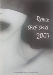 kniha Rokle šeré smrti 2007 sbírka povídek ke třetímu ročníku soutěže, Prague by Night 2008