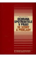 kniha Ochrana spotřebitele v praxi se vzory a příklady, Linde 2008