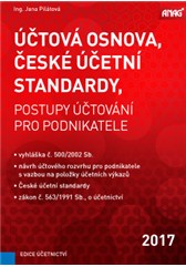 kniha Účtová osnova, České účetní standardy – postupy účtování pro podnikatele 2017, Anag 2017