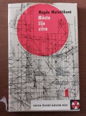 kniha Město žije zítra, Československý spisovatel 1962