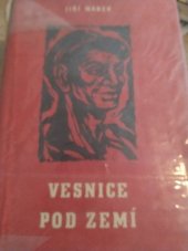 kniha Vesnice pod zemí, Československý spisovatel 1952