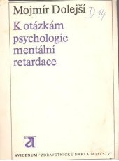kniha K otázkám psychologie mentální retardace, Avicenum 1973