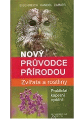 kniha Nový průvodce přírodou - zvířata a rostliny, Beta-Dobrovský 2011