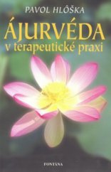 kniha Ájurvéda v terapeutické praxi, Fontána 2008