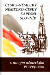 kniha Česko-německý, německo-český kapesní slovník s novým německým pravopisem, Nakladatelství Olomouc 2004