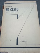 kniha Na cestu ... (Hrst proslovů děkanových), Spolek posluchačů filosofie Masarykovy university 1946