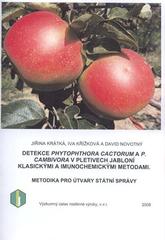 kniha Detekce Phytophthora cactorum a P. cambivora v pletivech jabloní klasickými a imunochemickými metodami metodika pro útvary státní správy, Výzkumný ústav rostlinné výroby 2008