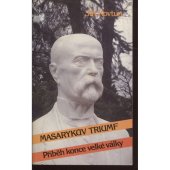 kniha Masarykův triumf Příběh konce války, Sixty-Eight Publishers 1987