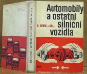 kniha Automobily a ostatní silniční vozidla pro 2. a 3. ročník oboru automechanik Určeno pro odb. učiliště a učňovské školy, SNTL 1965