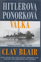 kniha Hitlerova ponorková válka. Pronásledovatelé, 1939-1942, Návrat 2002