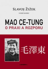 kniha Mao Ce-tung o praxi a rozporu, Grimmus 2011