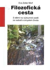 kniha Filozofická cesta s dětmi na výzkumné cestě za radostí a smyslem života, Jihočeská univerzita 2010