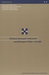 kniha Přehled účinnosti intervencí protidrogové léčby v Evropě, Úřad vlády České republiky 2010