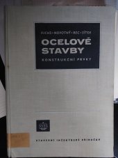 kniha Ocelové stavby - konstrukční prvky určeno projektantům ocelových konstrukcí, SNTL 1956