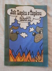 kniha Jak Lapka s Ťapkou tábořili, Česká státní pojišťovna v Nakladatelství Novinář 1982