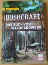 kniha Bushcraft Das Buch vom Waldhandwerk, Pietsch 2017