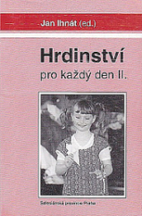 kniha Hrdinství pro každý den II., Salesiánská provincie 1998