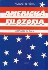 kniha  Americká filozofia Od Peircea po Quina, Iris 1996