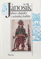 kniha Jánošík obraz zbojníka v národnej kultúre, Tatran 1988