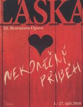 kniha Láska - nekonečný příběh 53. Bezručova Opava : 1.-27. září 2010 : [programový tisk, Statutární město Opava 2010