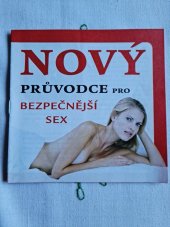 kniha Nový průvodce pro bezpečnější sex, Společnost pro plánování rodiny a sexuální výchovu 2004