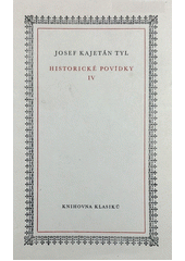 kniha Historické povídky Sv. IV - (1846-1852), Státní nakladatelství krásné literatury, hudby a umění 1964