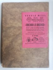 kniha Obchod je obchod vtip lidu cestujícího, prodavačského a podobného, Orbis 1939