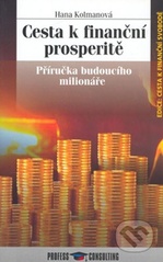 kniha Cesta k finanční prosperitě příručka budoucího milionáře, Profess Consulting 2005