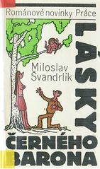 kniha Lásky Černého barona příběhy Romana Kefalína z let 1947 až 1952, Práce 1991