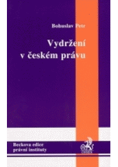 kniha Vydržení v českém právu, C. H. Beck 2002