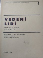 kniha Vedení lidí Příručka pro cyklickou průpravu 4. okruhu funkcí ved. pracovníků, Institut pro výchovu ved. pracovníků min. prům. ČSR 1976