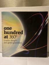 kniha one hundred at 360 Graphic design's new global generation, Laurence King Publishing 2007