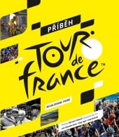 kniha Příběh Tour de France, Slovart 2021