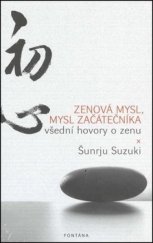 kniha Zenová mysl, mysl začátečníka všední hovory o zenu, Fontána 2014