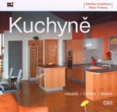kniha Kuchyně [nápady, úpravy, řešení], ERA 2006