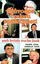 kniha Průvodce českou společností, aneb, Hvězdy trochu jinak, Eminent 2001