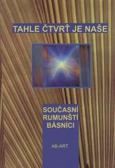 kniha Tahle čtvrť je naše současní rumunští básníci, s.n. 2008