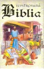 kniha Ilustrovaná Biblia, Ottovo nakladatelství 2009