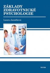 kniha Základy zdravotnické psychologie, Triton 2008