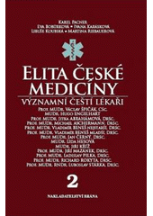 kniha Významní čeští lékaři 2. Elita české medicíny, Brána 2010