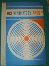 kniha 403 ventilátory  Kovářské výhně , Technomat 1981