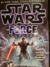 kniha Star Wars  The Force unleashed , Ballantine Books 2008