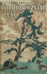 kniha Dobrodružství lesů román o stříbrné lišce, Jos. R. Vilímek 1947