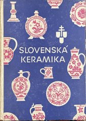 kniha Slovenská keramika, Matica slovenská 1942