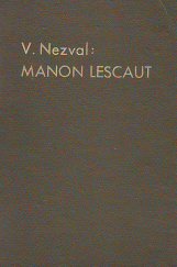 kniha Manon Lescaut hra o sedmi obrazech podle románu abbé Prévosta, Melantrich 1946