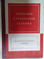 kniha Anatomie a fysiologie člověka pro 9. postupný ročník škol všeobecně vzdělávacích, SPN 1956