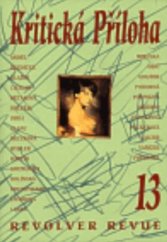 kniha Kritická příloha Revolver Revue ročník 1999 - kompletní, tj, čísla 13-15, Revolver Revue 1999