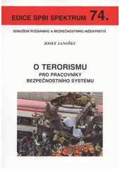 kniha O terorismu pro pracovníky bezpečnostního systému, Sdružení požárního a bezpečnostního inženýrství 2010