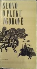 kniha Slovo o pluku Igorově, Albatros 1977