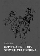 kniha Oživená příroda strýce Vulteriona, Nová Forma 2014